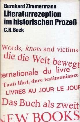 Literaturrezeption im historischen Prozess: Zur Theorie e. Rezeptionsgeschichte d. Literatur (Edition Beck) (German Edition)