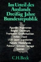 Im Urteil des Auslands: 30 Jahre Bundesrepublik (Beck'sche schwarze Reihe ; Bd. 194) (German Edition)