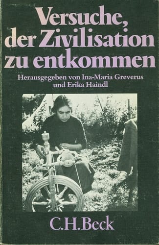 Versuche, der Zivilisation zu entkommen