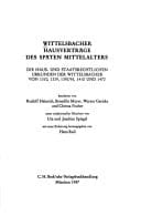 Wittelsbacher Hausverträge des späten Mittelalters: Die haus- und staatsrechtlichen Urkunden der Wittelsbacher von 1310, 1329, 1392/93, 1410 und ... Landesgeschichte) (German Edition)