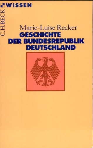 Geschichte der Bundesrepublik Deutschland