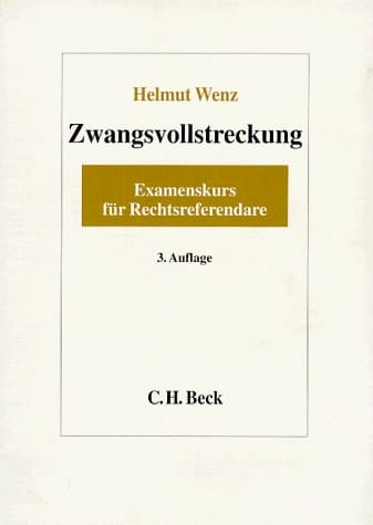 Zwangsvollstreckung Examenskurs für Rechtsreferendare