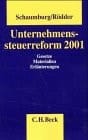 Unternehmenssteuerreform 2001 Gesetze, Materialien, Erläuterungen