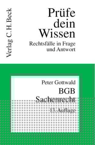 Prüfe dein Wissen, H.4, BGB Sachenrecht