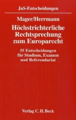 Höchstrichterliche Rechtsprechung zum Europarecht 55 Entscheidungen
