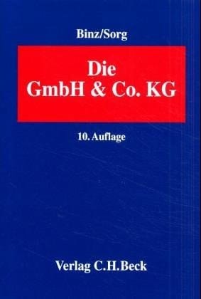 Die GmbH & Co. KG im Gesellschafts- und Steuerrecht Handbuch für Familienunternehmen