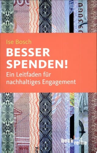 Besser spenden ein Leitfaden für nachhaltiges Engagement