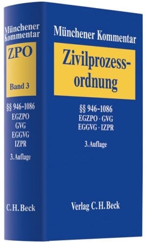 Münchener Kommentar zur Zivilprozessordnung mit Gerichtsverfassungsgesetz und Nebengesetzen