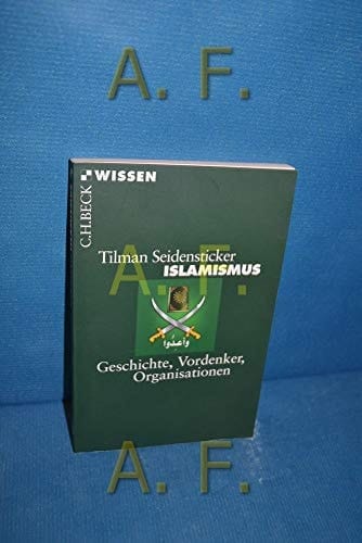 Islamismus Geschichte, Vordenker, Organisationen