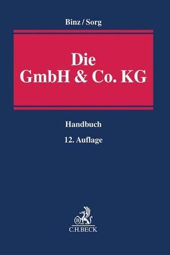 Die GmbH & Co. KG im Gesellschafts- und Steuerrecht Handbuch für Familienunternehmen