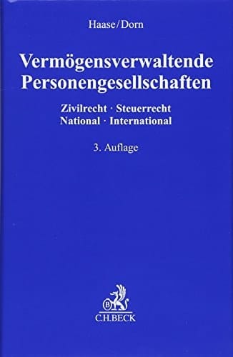Vermögensverwaltende Personengesellschaften Zivilrecht - Steuerrecht, national - international