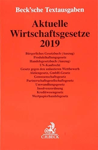 Aktuelle Wirtschaftsgesetze 2019 Textausgabe