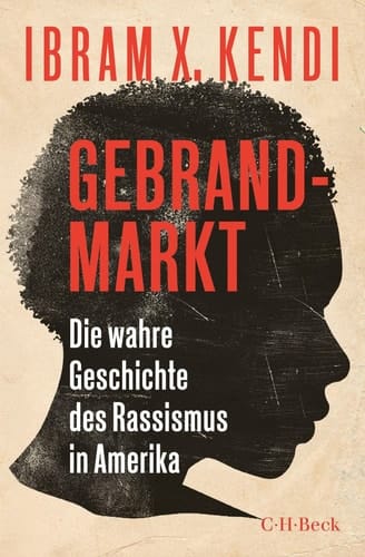 Gebrandmarkt die wahre Geschichte des Rassismus in Amerika