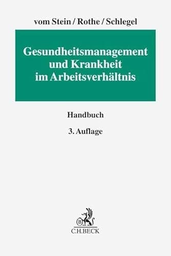 Gesundheitsmanagement und Krankheit im Arbeitsverhältnis