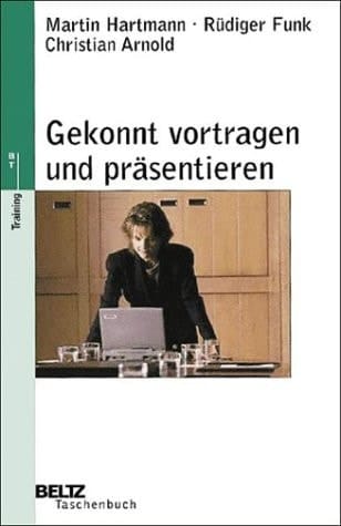 Gekonnt vortragen und präsentieren