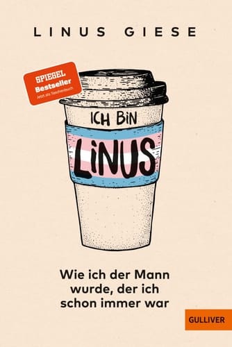 Ich bin Linus wie ich der Mann wurde, der ich schon immer war