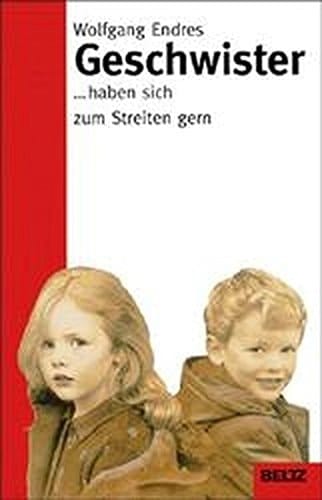 Geschwister ... haben sich zum Streiten gern