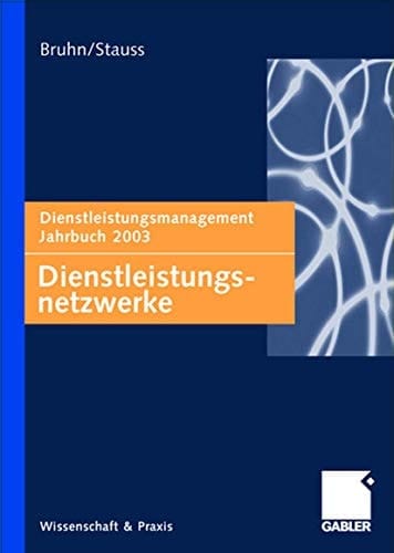 Dienstleistungsnetzwerke Dienstleistungsmanagement Jahrbuch 2003