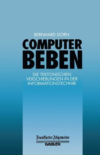 Computerbeben Die Tektonischen Verschiebungen in der Informationstechnik