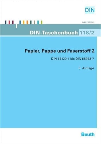 Papier, Pappe und Faserstoff 2 DIN 53120-1 bis DIN 58953-7