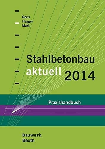 Stahlbetonbau aktuell 2014 Praxishandbuch