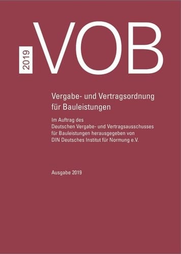 VOB Gesamtausgabe 2019 Vergabe- und Vertragsordnung für Bauleistungen Teil A (DIN 1960), Teil B (DIN 1961), Teil C (ATV)