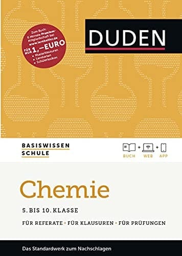 Duden, Basiswissen Schule Chemie : 5. bis 10. Klasse / [Hrsg. Christine Ernst ...]. ...