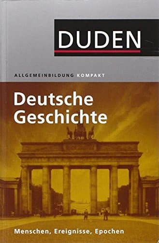 Duden, Deutsche Geschichte Menschen, Ereignisse, Epochen