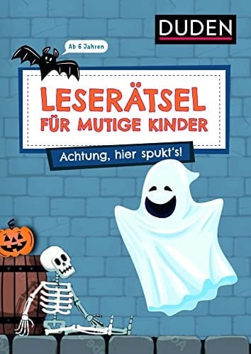 Leserätsel für mutige Kinder - Achtung, hier spukt's! - ab 6 Jahren