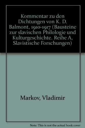 Kommentar zu den Dichtungen von K.D. Balʹmont, 1890-1909