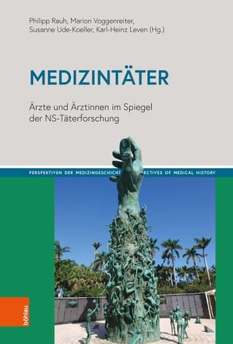 Medizintäter Ärzte und Ärztinnen im Spiegel der NS-Täterforschung