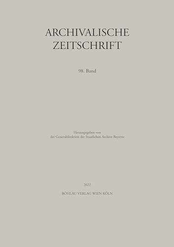 Archivalische Zeitschrift 98 (2023)