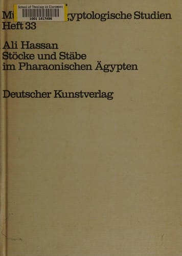 Stöcke und Stäbe im pharaonischen Ägypten bis zum Ende des Neuen Reiches (Münchner ägyptologische Studien) (German Edition)