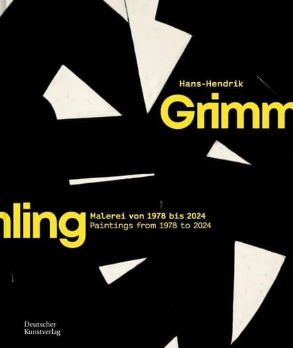 Hans-Hendrik Grimmling : Paintings from 1978 to 2024