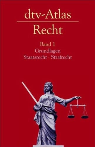 Dtv-Atlas Recht Grundlagen, Staatsrecht, Strafrecht