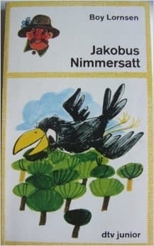 Jakobus Nimmersatt oder der Millionenwald von Poggenbüttel