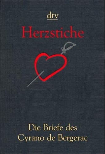 Herzstiche die Briefe des Cyrano de Bergerac
