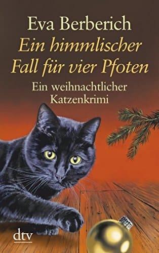 Ein himmlischer Fall für vier Pfoten weihnachtlicher Katerkrimi