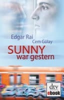 Sunny war gestern Roman