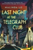 Last night at the Telegraph Club Die preisgekrönte Geschichte einer ersten Liebe, die Millionen auf TikTok bewegt hat