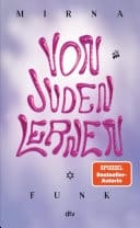 Von Juden lernen Das neue Sachbuch der Bestseller-Autorin