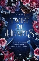 Twist of Hearts Das Finale der magischen Romantasy-Dilogie