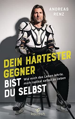 Dein härtester Gegner bist du selbst wie mich das Leben lehrte, mich radikal selbst zu lieben