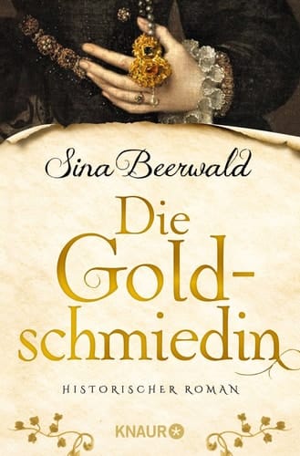 Die Goldschmiedin historischer Roman