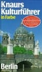 Knaurs Kulturführer in Farbe Berlin