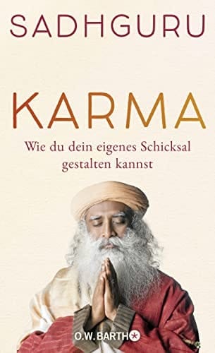 Karma wie wir das eigene Schicksal beeinflussen können