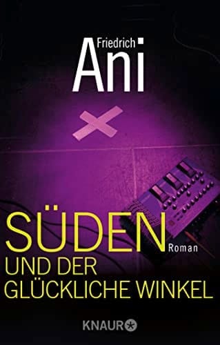 Süden und der glückliche Winkel Roman
