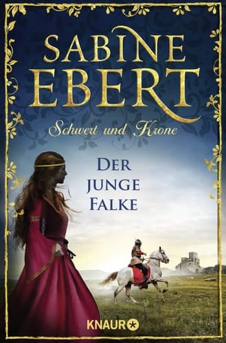 Schwert und Krone - der junge Falke Roman