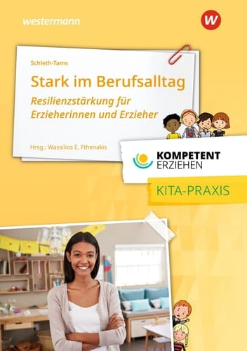 Stark im Berufsalltag - Resilienzstärkung für Erzieherinnen und Erzieher