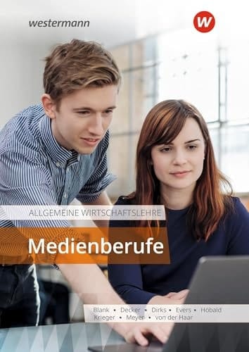 Allgemeine Wirtschaftslehre Medienberufe Schulbuch